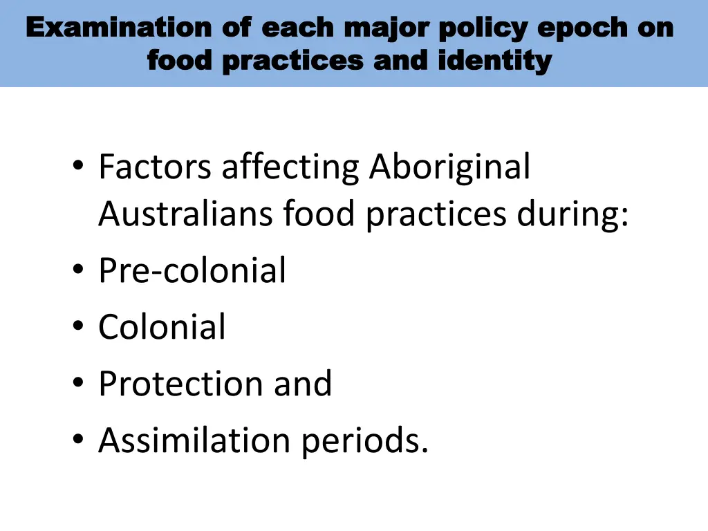 examination of each major policy epoch