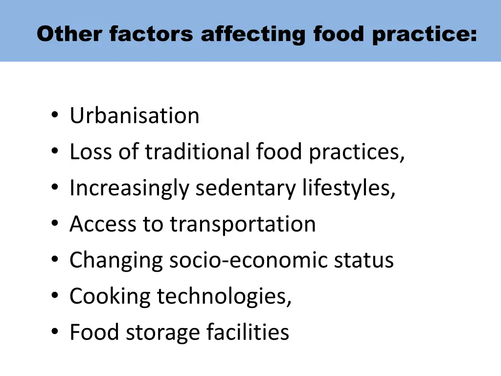 other factors affecting food practice