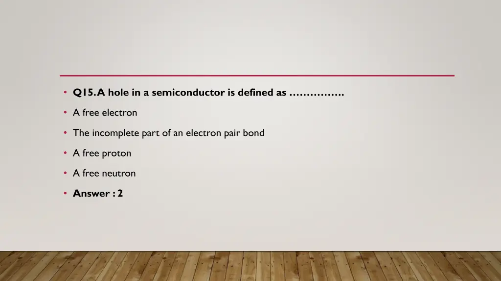 q15 a hole in a semiconductor is defined as