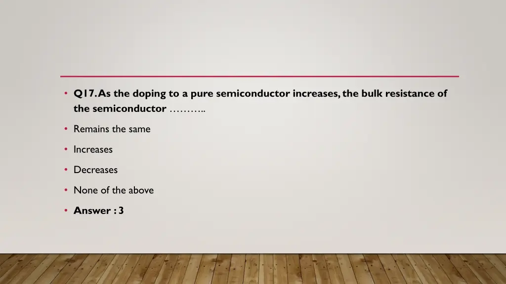 q17 as the doping to a pure semiconductor