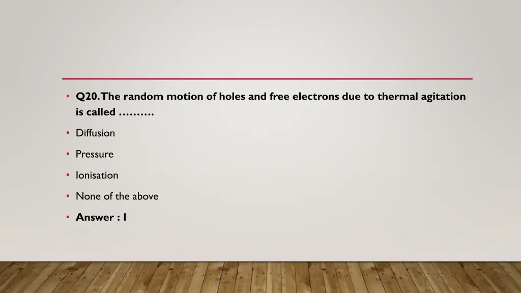 q20 the random motion of holes and free electrons