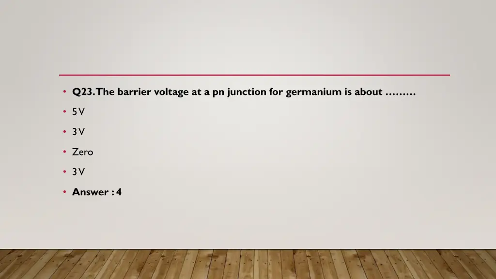 q23 the barrier voltage at a pn junction