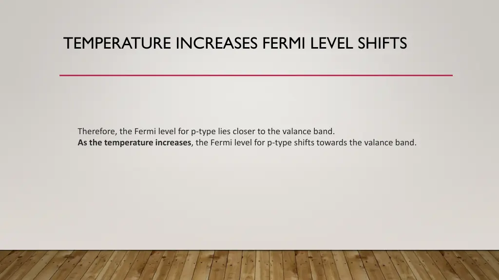 temperature increases fermi level shifts