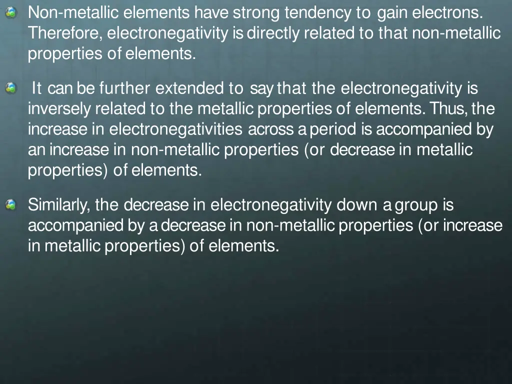 non metallic elements have strong tendency