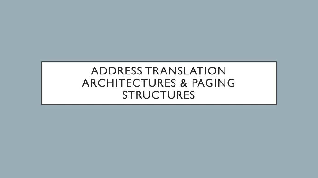 address translation architectures paging