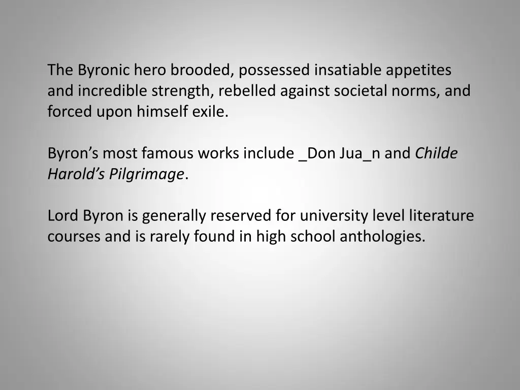 the byronic hero brooded possessed insatiable