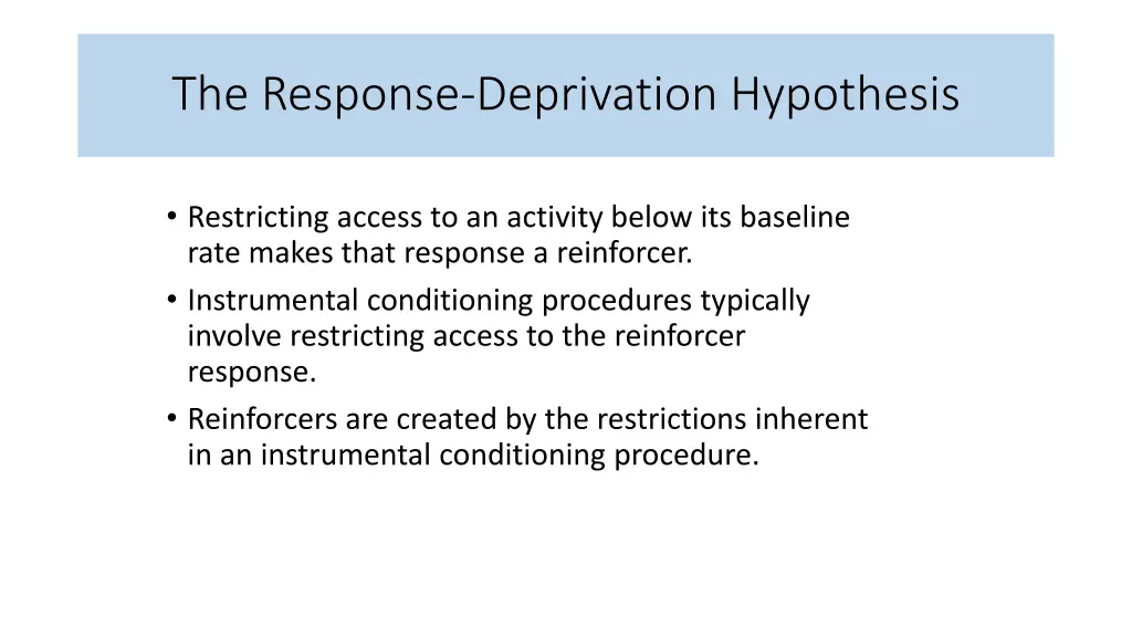 the response deprivation hypothesis