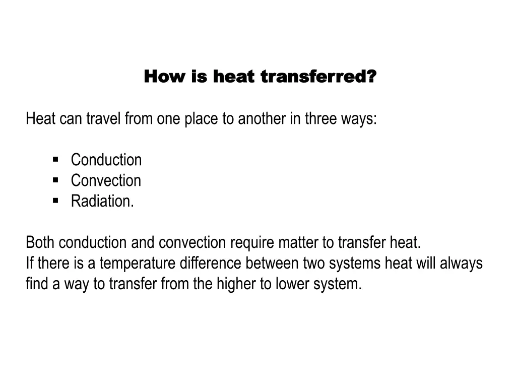 how is heat transferred how is heat transferred