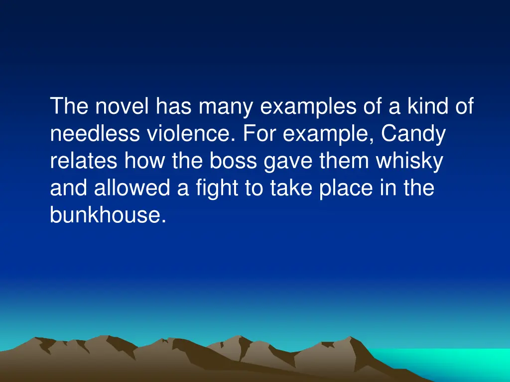 the novel has many examples of a kind of needless