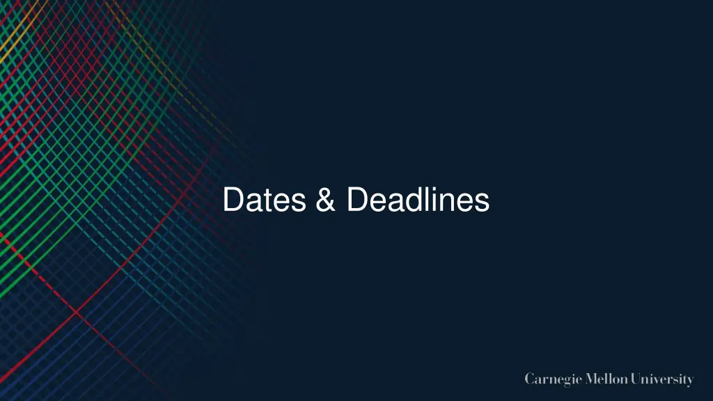 dates deadlines