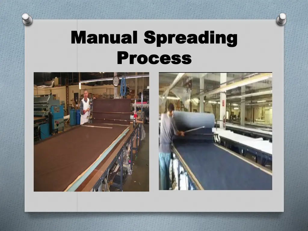 manual spreading manual spreading process process 1