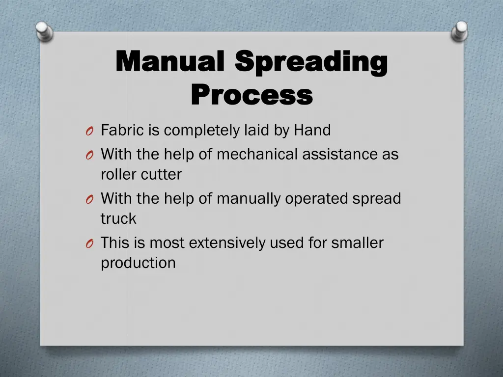 manual spreading manual spreading process process