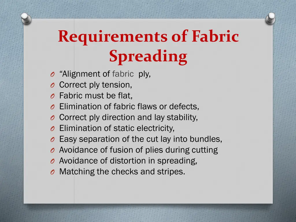 requirements of fabric spreading o alignment