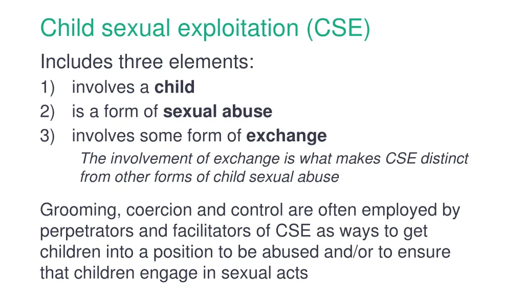 child sexual exploitation cse includes three