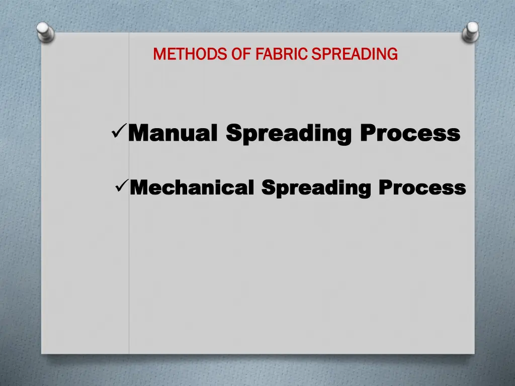 methods of fabric spreading methods of fabric