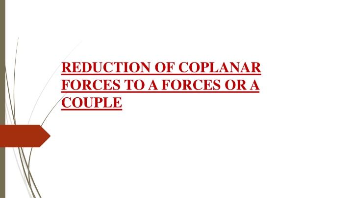 reduction of coplanar forces to a forces