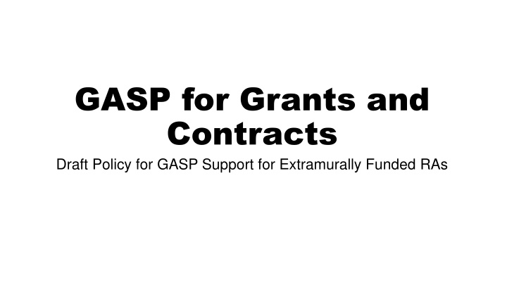 gasp for grants and contracts draft policy