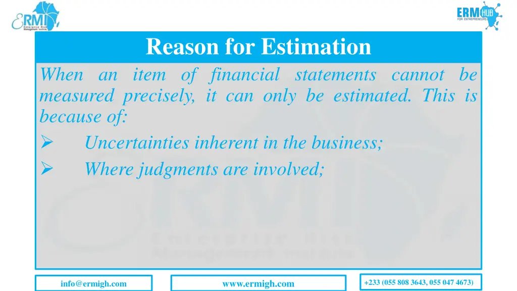 reason for estimation when an item of financial