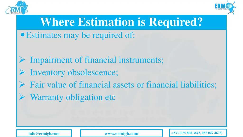 where estimation is required estimates