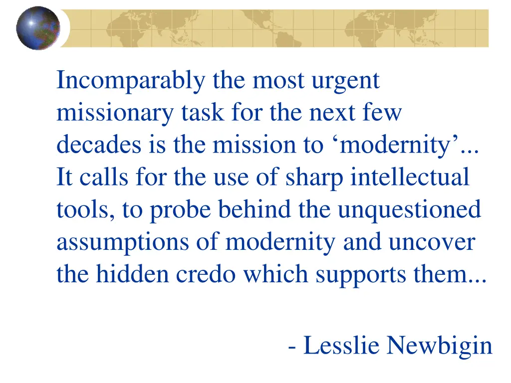 incomparably the most urgent missionary task