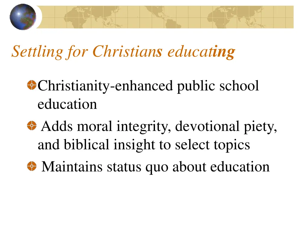 settling for christian s educat ing