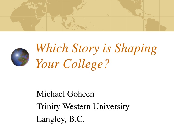 which story is shaping your college