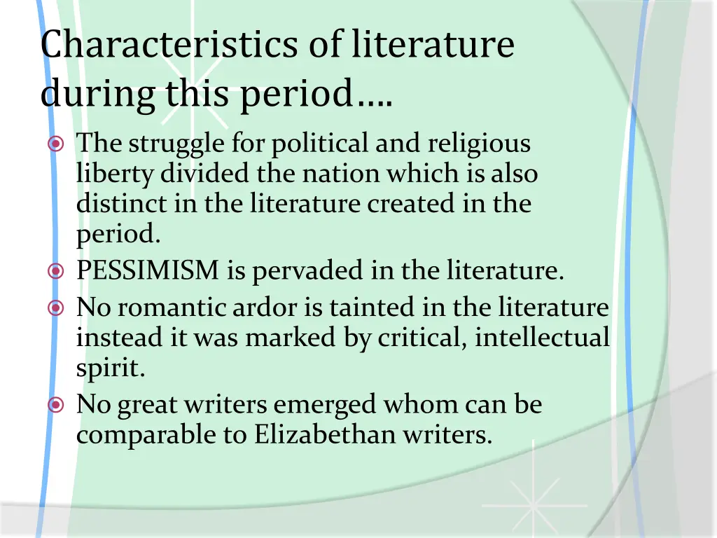 characteristics of literature during this period