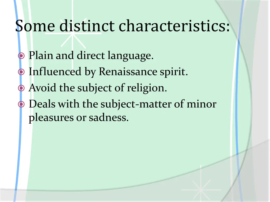 some distinct characteristics