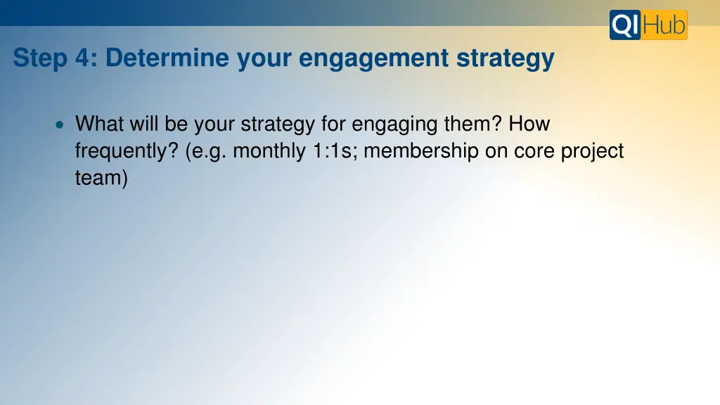 step 4 determine your engagement strategy