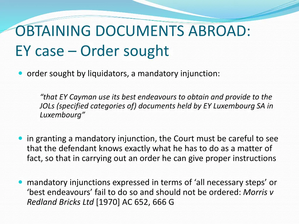 obtaining documents abroad ey case order sought