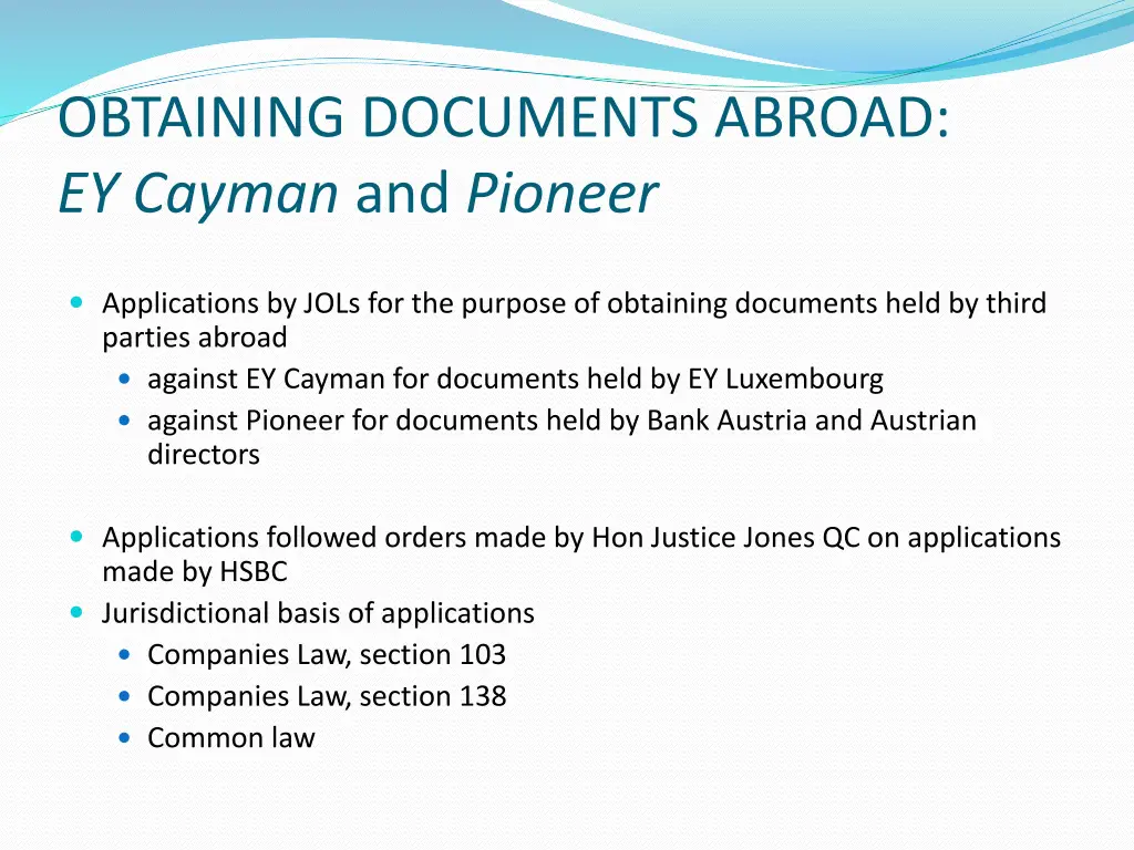 obtaining documents abroad ey cayman and pioneer