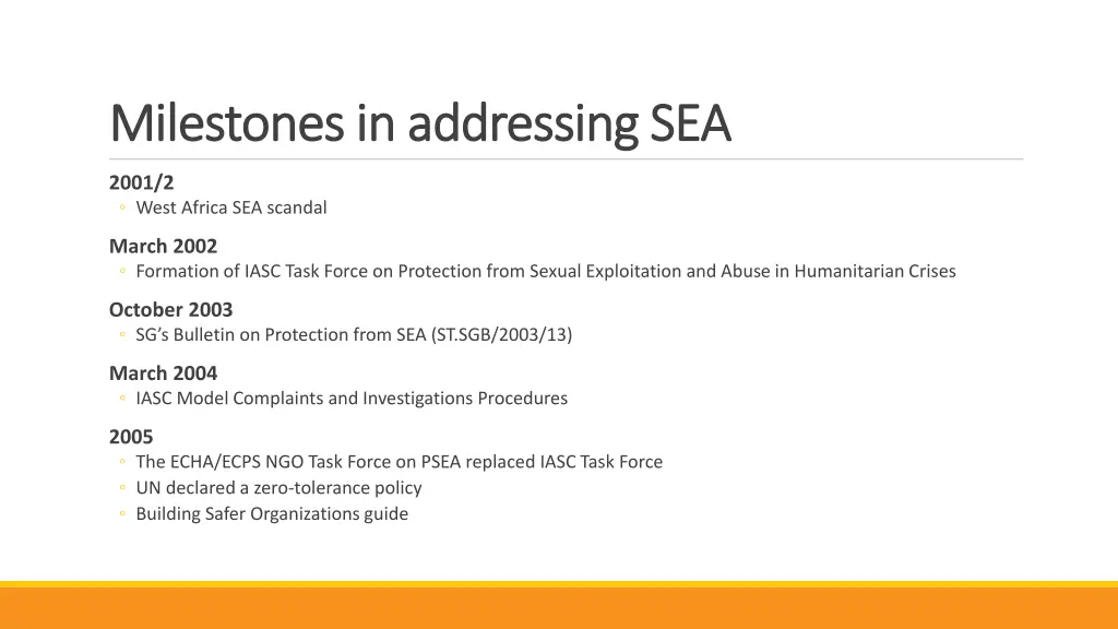 milestones in addressing sea milestones