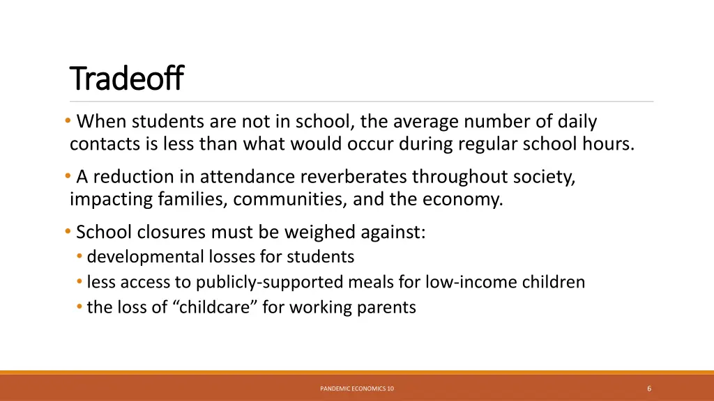 tradeoff tradeoff when students are not in school