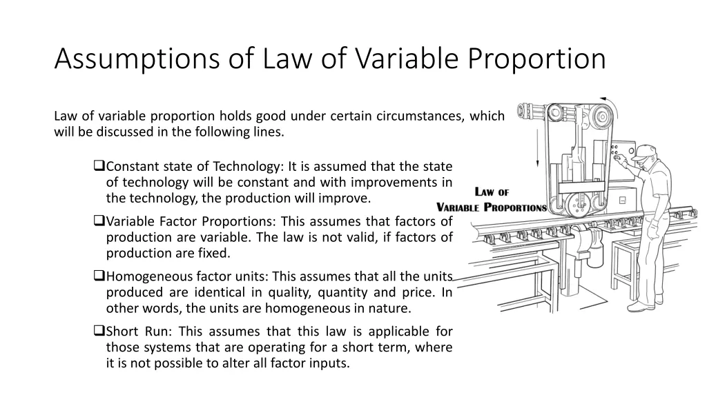 assumptions of law of variable proportion