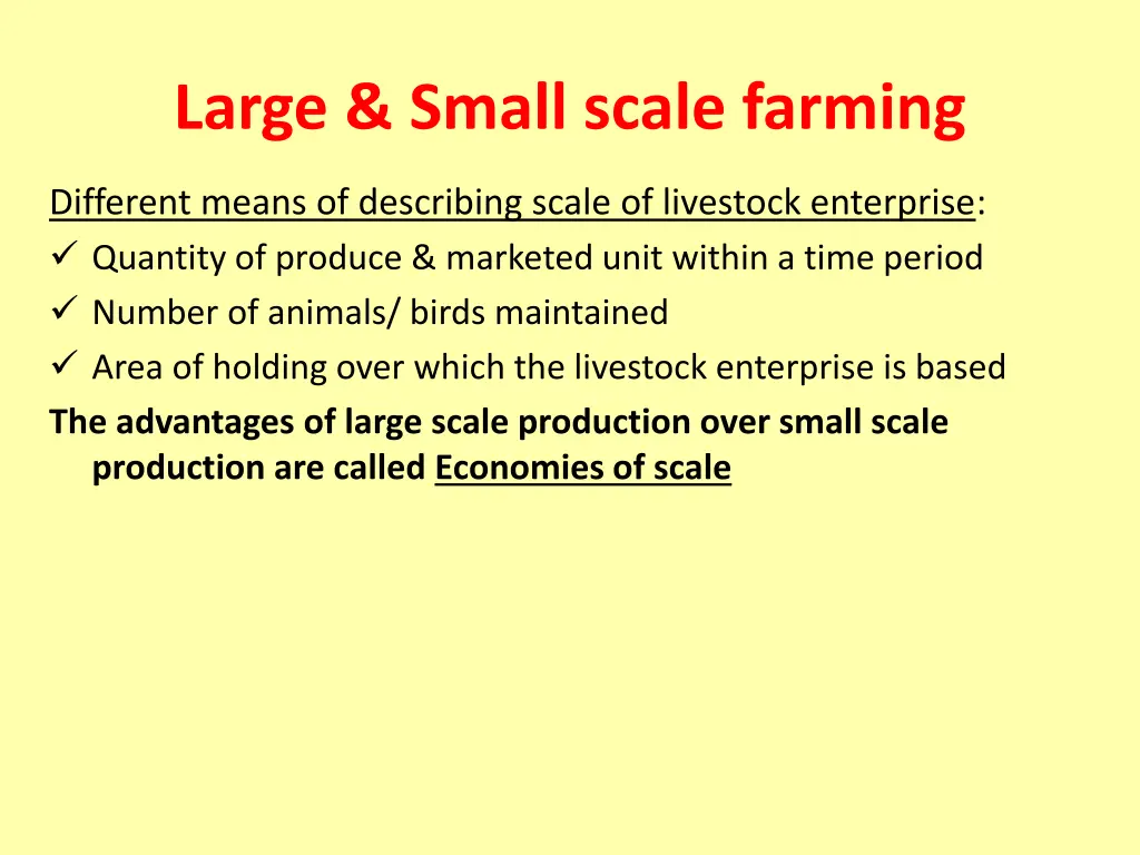 large small scale farming