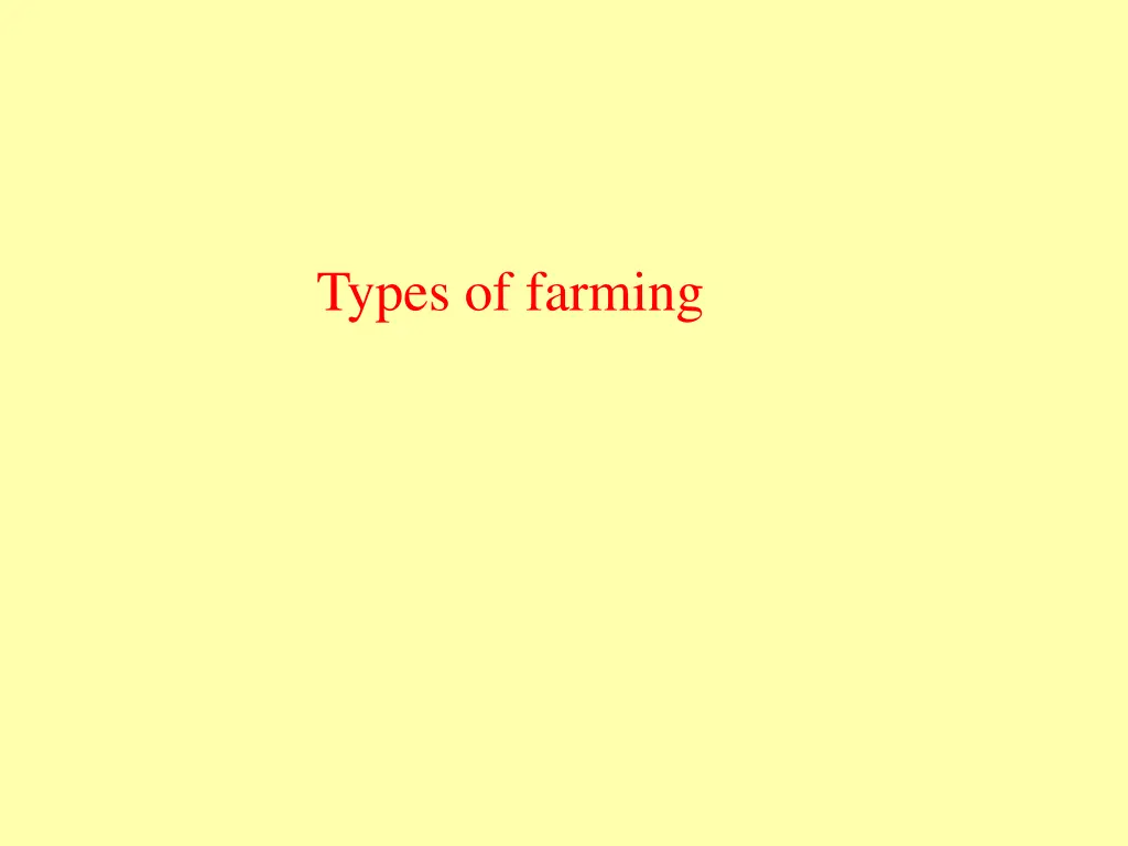 types of farming 1