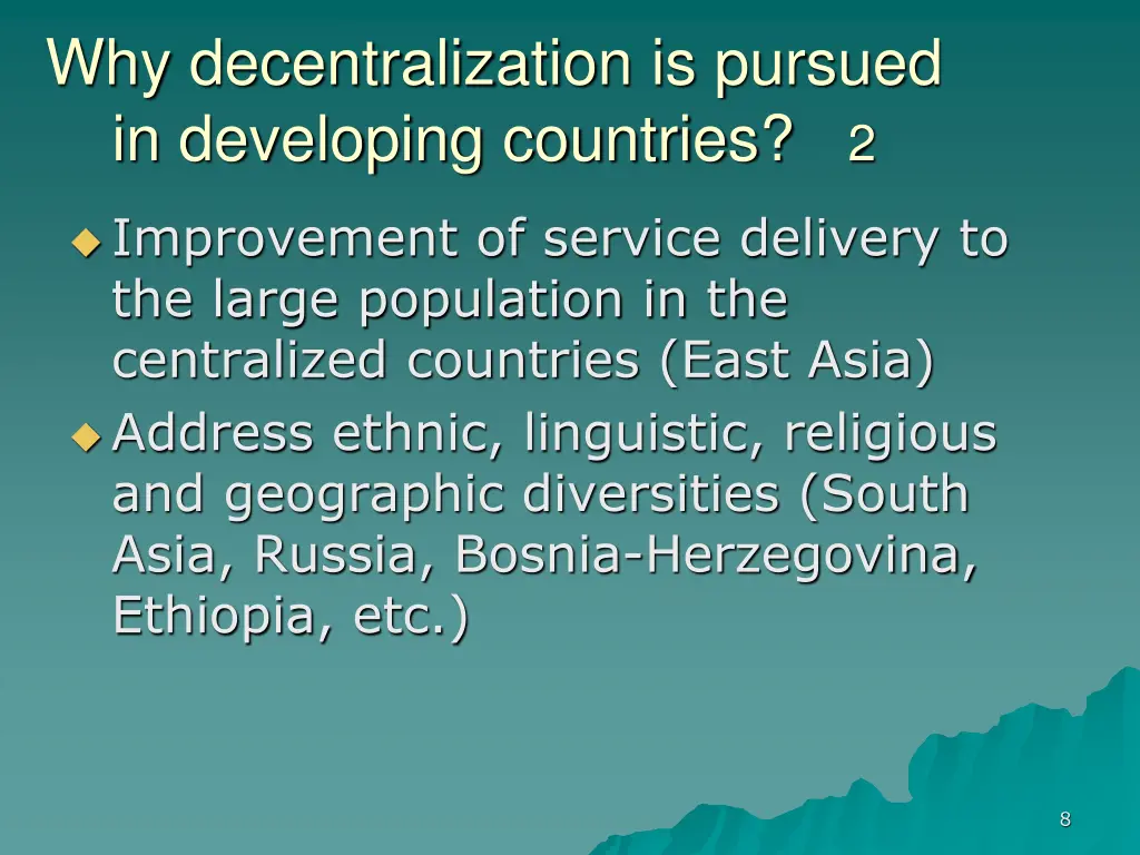 why decentralization is pursued in developing 1