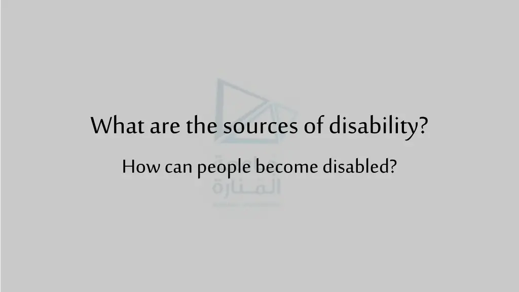 what are the sources of disability how can people