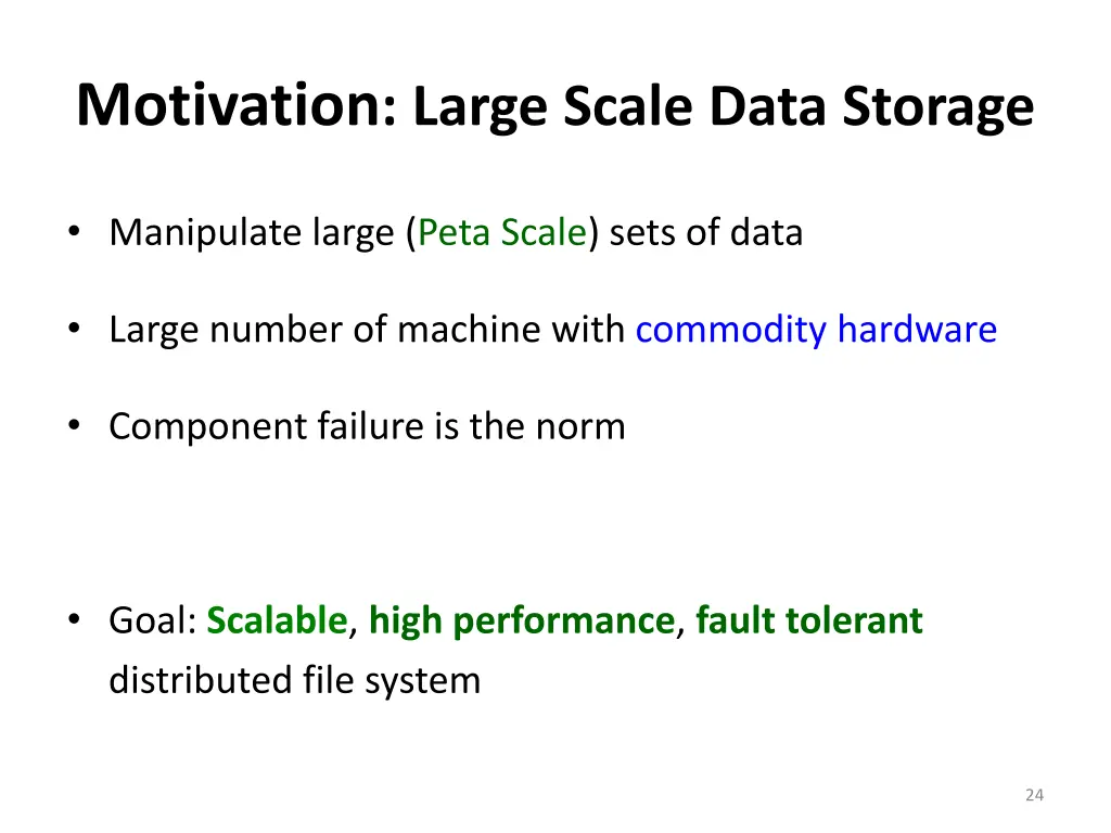 motivation large scale data storage