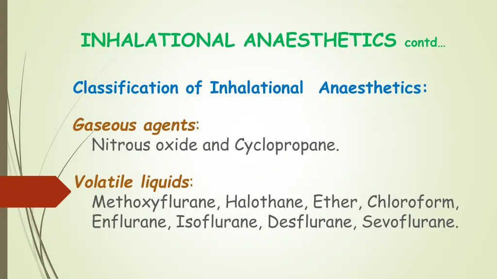 inhalational anaesthetics contd