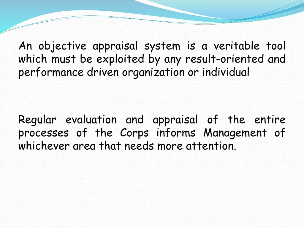 an objective appraisal system is a veritable tool