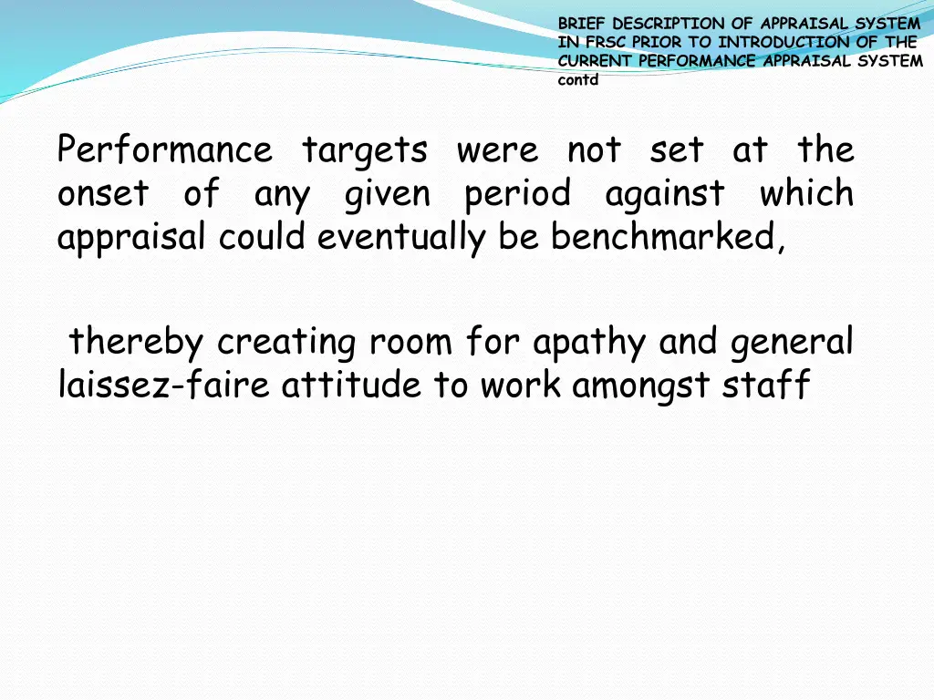 brief description of appraisal system in frsc 1