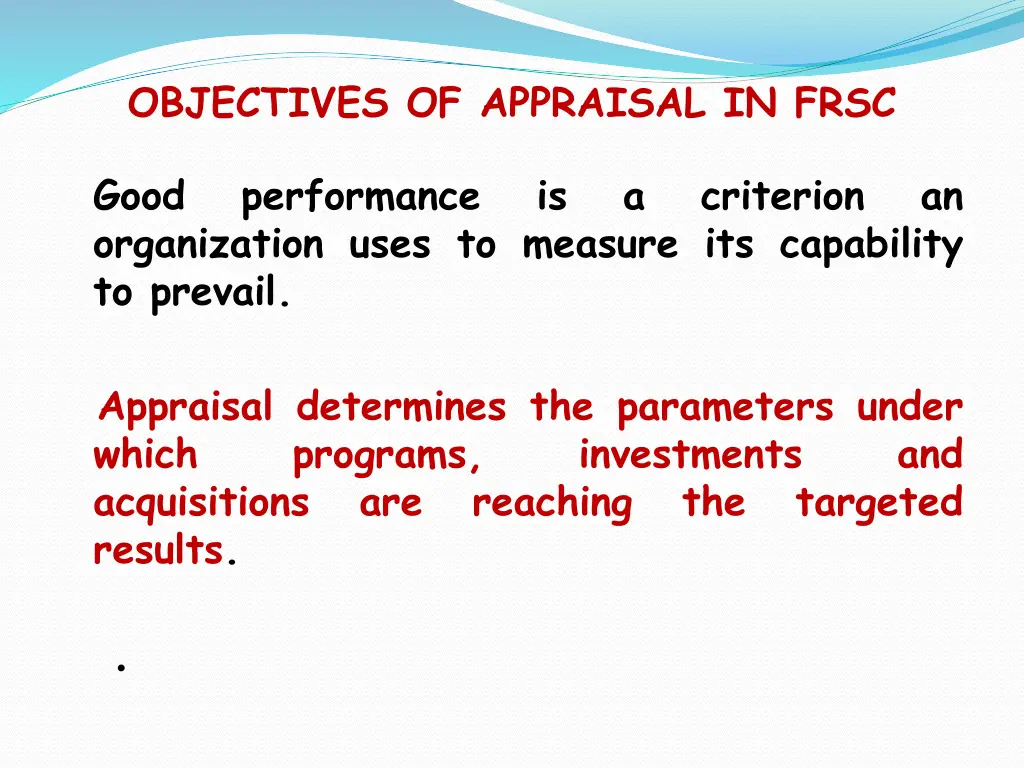 objectives of appraisal in frsc