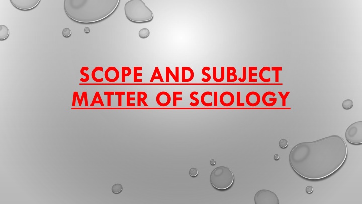 scope and subject matter of sciology