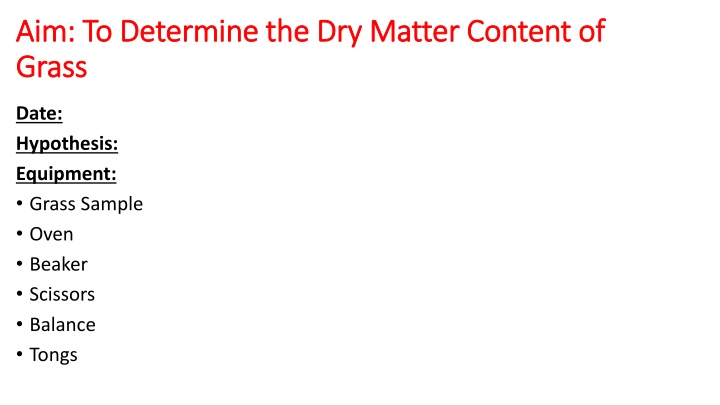 aim to determine the dry matter content