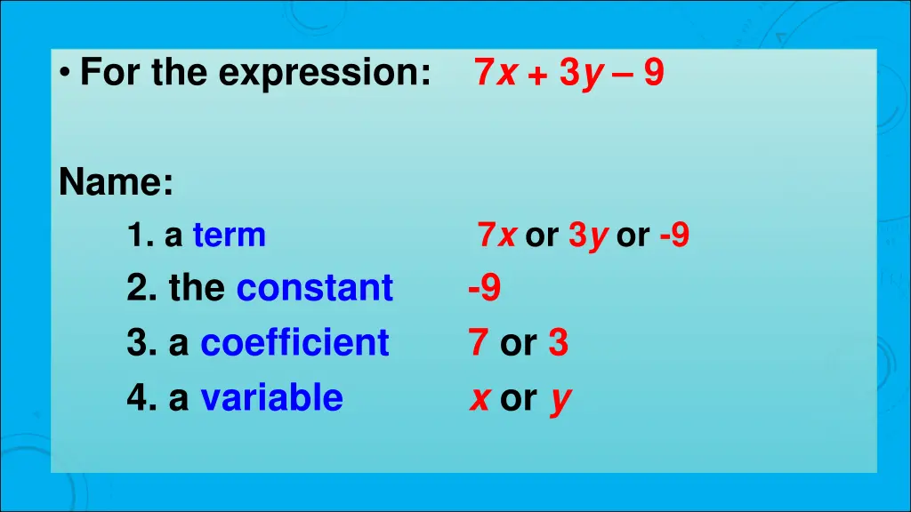 for the expression 7 x 3 y 9 1