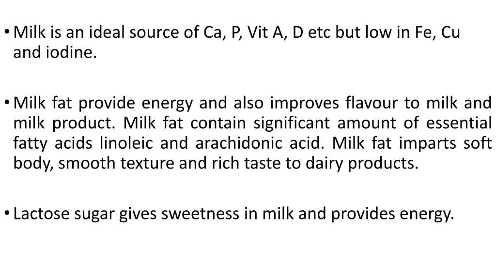 milk is an ideal source