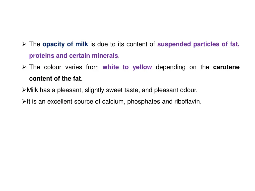 the opacity of milk is due to its content