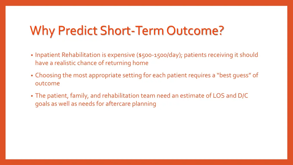 why predict short term outcome