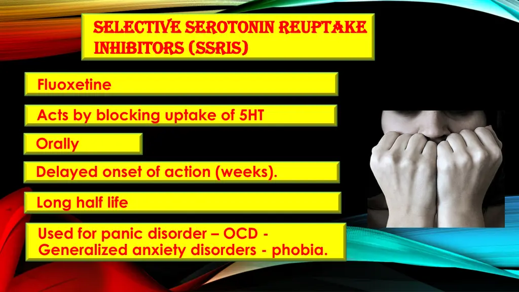 selective serotonin reuptake selective serotonin